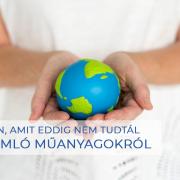 minden-amit-eddig-nem-tudtál-a-lebomló-műanyagokról