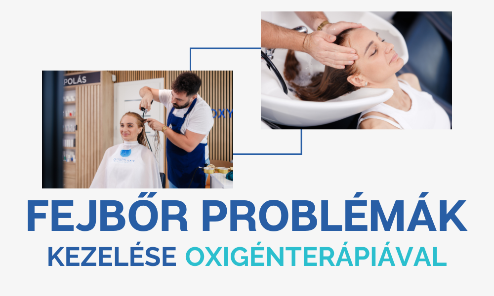 Fejbőr problémák kezelése - oxigénterápiával 2 fejbor problemak kezelese oxigenterapia 25 10 01