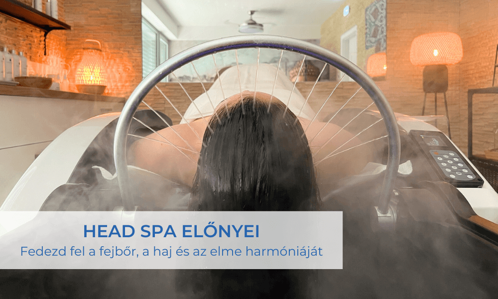 A Head spa előnyei