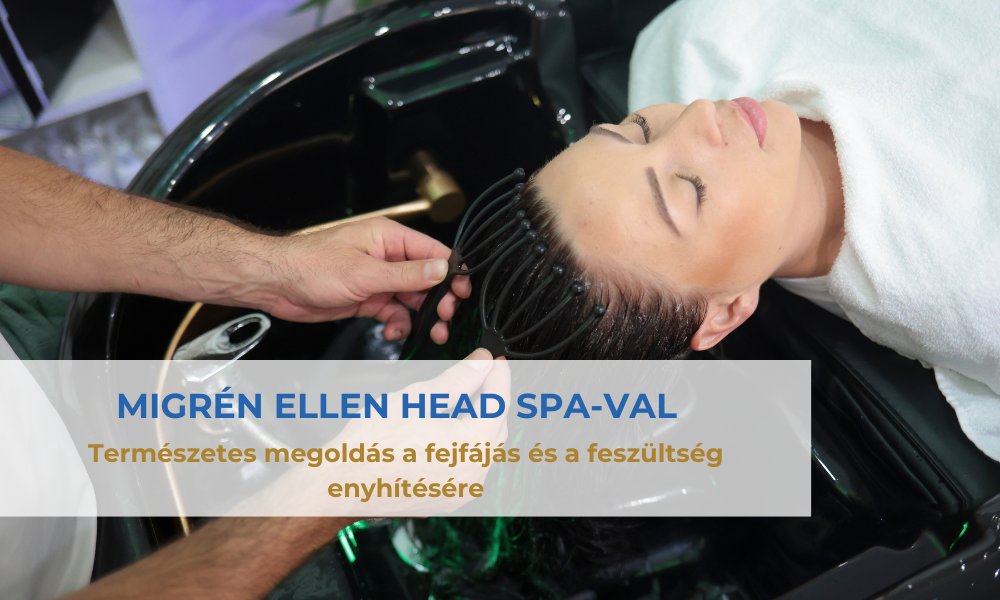 Slow clean és fresh életmód 17 Migrén ellen head spa